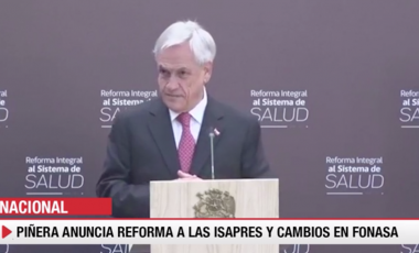 Claves de la reforma a los sistemas de Fonasa e isapres anunciadas por el Presidente Piñera
